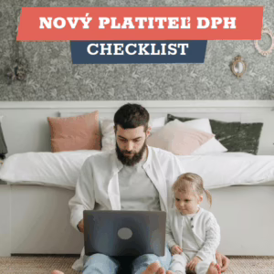 Nový platiteľ DPH (praktický checklist)